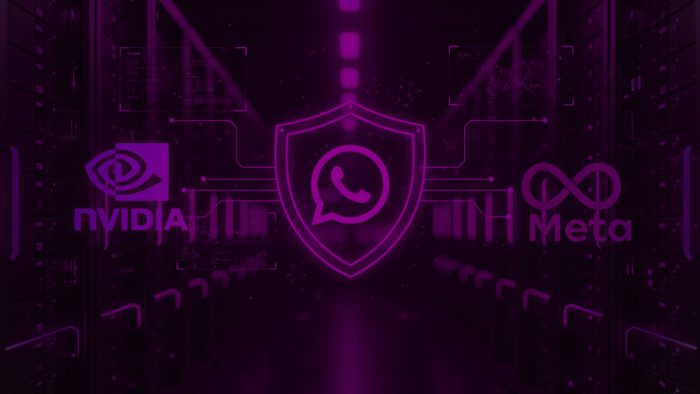 Meta και NVIDIA φέρνουν την Τεχνητή Νοημοσύνη στο WhatsApp με «θωρακισμένη» ιδιωτικότητα